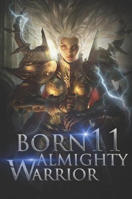 Cover of Born Almighty Warrior 11
