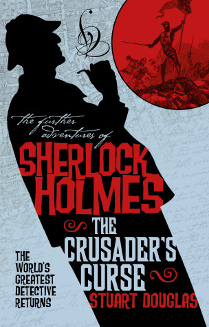 Book cover for The Further Adventures of Sherlock Holmes - Sherlock Holmes and the Crusader's Curse