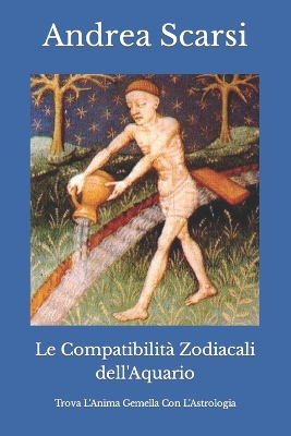 Book cover for Le Compatibilita Zodiacali dell'Aquario