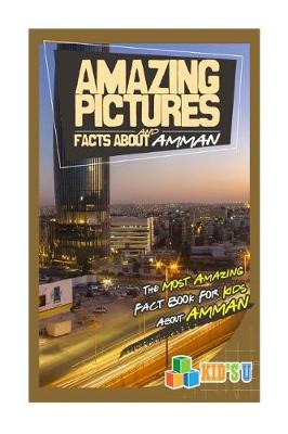 Book cover for Amazing Pictures and Facts about Amman