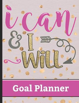 Book cover for I Can & I Will - Goal Planner