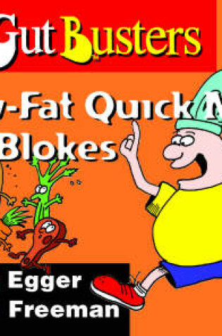Cover of Low-Fat Quick Meals for Blokes