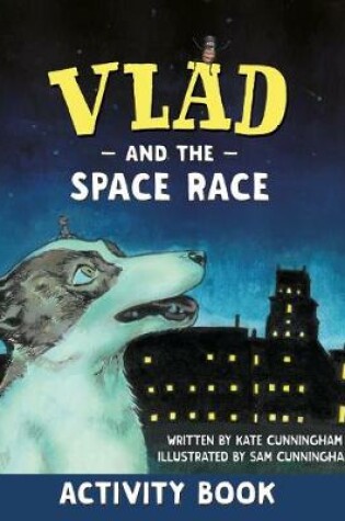 Cover of Vlad and the Space Race Activity Book