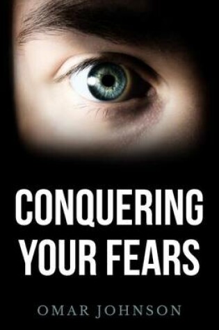 Cover of Conquering Your Fears