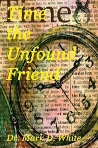 Cover of Time the Unfound Friend