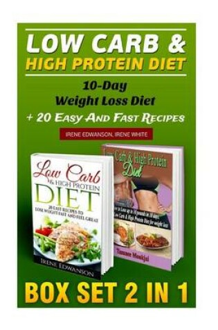 Cover of Low Carb & High Protein Diet Box Set 2 in 1