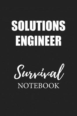 Book cover for Solutions Engineer Survival Notebook