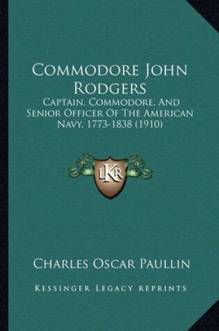 Cover of Commodore John Rodgers Commodore John Rodgers
