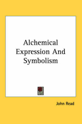 Cover of Alchemical Expression and Symbolism