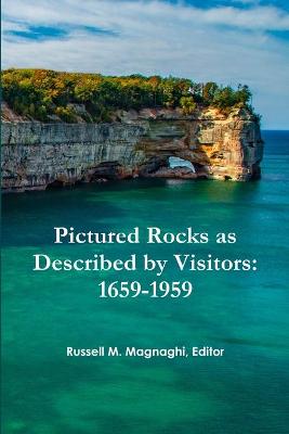 Book cover for Pictured Rocks as Described by Visitors: 1659-1959