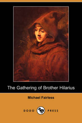 Book cover for The Gathering of Brother Hilarius (Dodo Press)