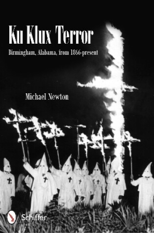 Cover of Ku Klux Terror: Birmingham, Alabama, from 1866-present