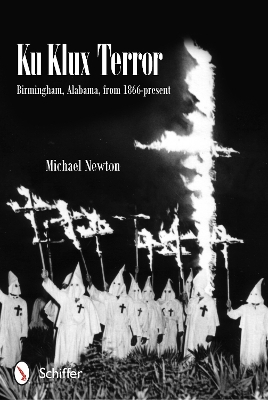 Book cover for Ku Klux Terror: Birmingham, Alabama, from 1866-present