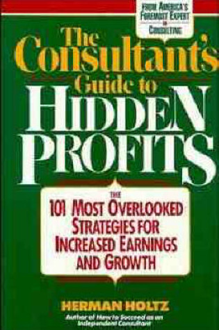 Cover of The Consultant's Guide to Hidden Profits