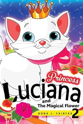 Book cover for Princess LUCIANA and The Magical Flower Book 2