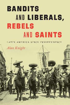Book cover for Bandits and Liberals, Rebels and Saints