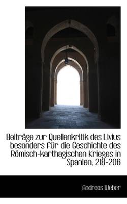 Book cover for Beitr GE Zur Quellenkritik Des Livius Besonders F R Die Geschichte Des R Misch-Karthagischen Krieges