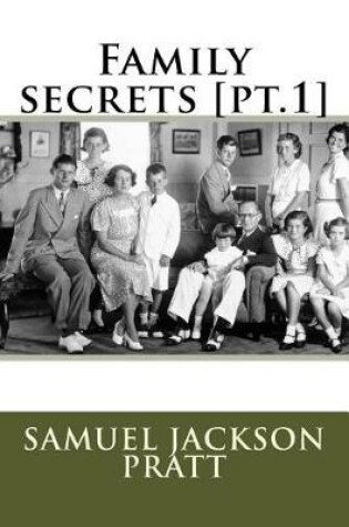 Cover of Family Secrets [pt.1]