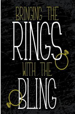Book cover for Bringing the Rings With the Bling