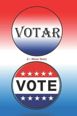 Cover of Votar 4-More Years Vote