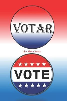 Book cover for Votar 4-More Years Vote