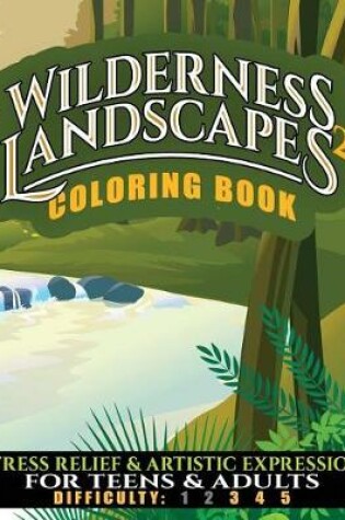 Cover of Wilderness Landscapes 2 Coloring Book