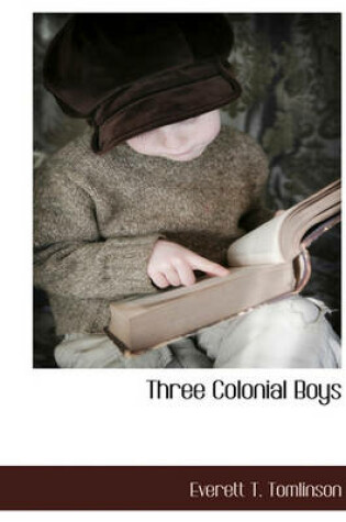 Cover of Three Colonial Boys