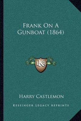 Book cover for Frank On A Gunboat (1864)