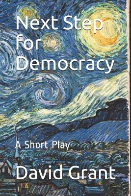 Book cover for Next Step for Democracy