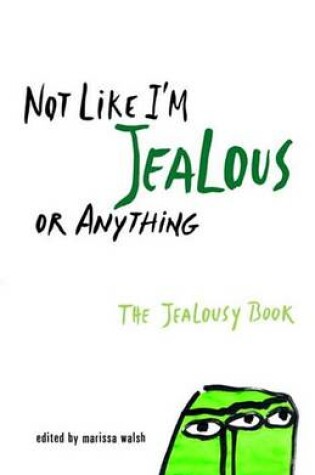 Cover of Not Like I'm Jealous or Anything