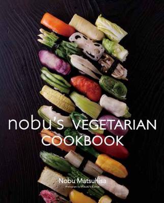 Book cover for Nobu Vegetarian Cookbook