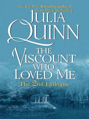 Book cover for The Viscount Who Loved Me: The Epilogue II