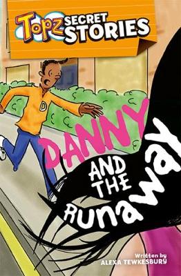 Book cover for Topz Danny and the Runaway