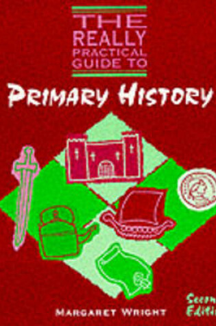 Cover of The Really Practical Guide to Primary History