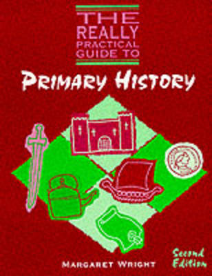 Book cover for The Really Practical Guide to Primary History