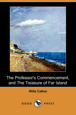 Book cover for The Professor's Commencement, and the Treasure of Far Island (Dodo Press)