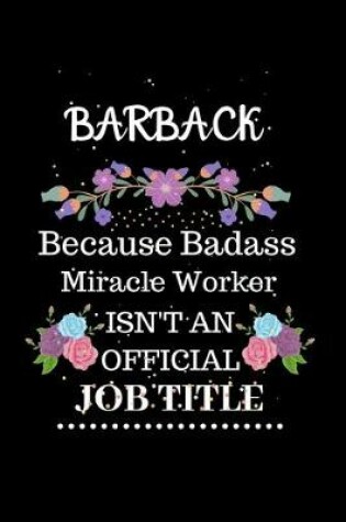 Cover of Bar back Because Badass Miracle Worker Isn't an Official Job Title