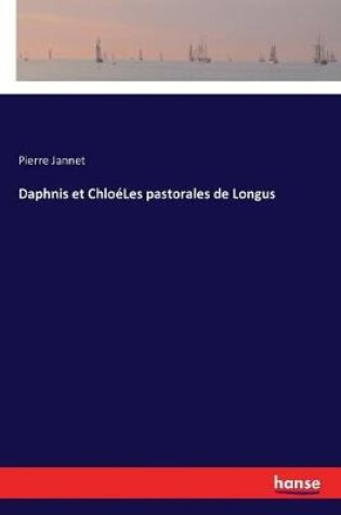 Cover of Daphnis et ChloéLes pastorales de Longus