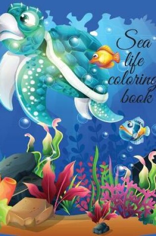 Cover of Sea life coloring book