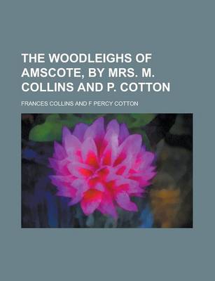 Book cover for The Woodleighs of Amscote, by Mrs. M. Collins and P. Cotton