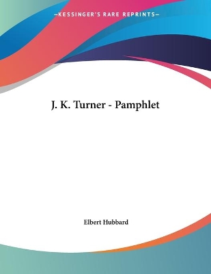 Book cover for J. K. Turner - Pamphlet