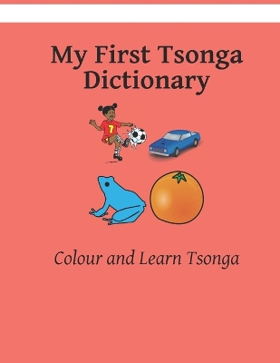 Book cover for My First Tsonga Dictionary