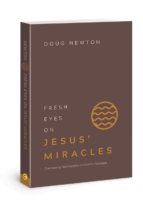 Cover of Fresh Eyes on Jesus' Miracles