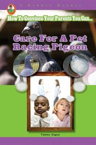 Cover of Care for a Pet Racing Pigeon