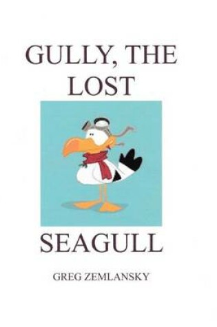 Cover of Gully, The Lost Seagull
