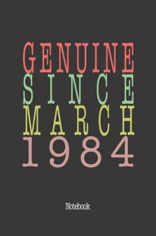 Cover of Genuine Since March 1984