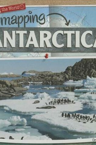 Cover of Mapping Antarctica