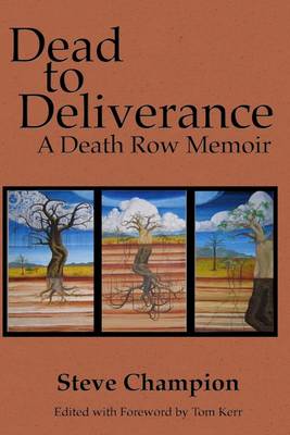 Book cover for Dead to Deliverance: A Death Row Memoir