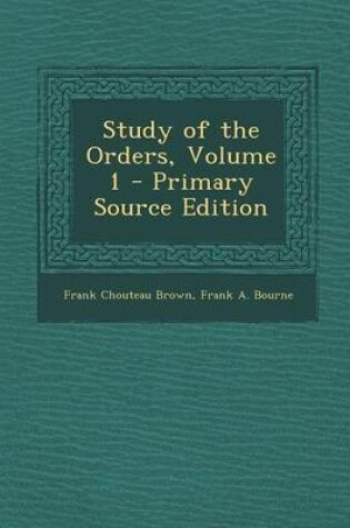 Cover of Study of the Orders, Volume 1 - Primary Source Edition