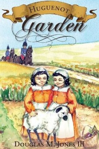 Cover of Huguenot Garden